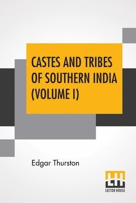 Castes And Tribes Of Southern India (Volume I) 1