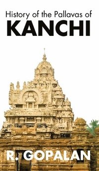 bokomslag History of the Pallavas of KANCHI