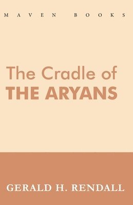 The Cradle of the Aryans 1