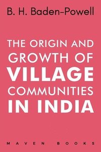 bokomslag Origin and Growth of VILLAGE COMMUNITIES IN INDIA