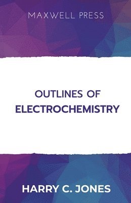 bokomslag Outlines of Electrochemistry