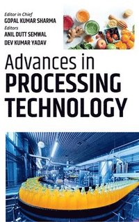 bokomslag Advances in Processing Technology (Co-Published With CRC Press-UK)