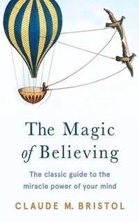 bokomslag The Magic of Believing