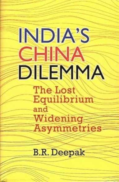 bokomslag India`s China Dilemma