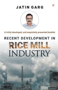 bokomslag Recent Development in Rice Mill Industry