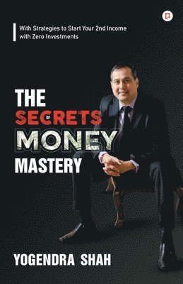 The Secrets of Money Mastery 1