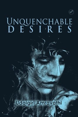 Unquenchable Desires 1