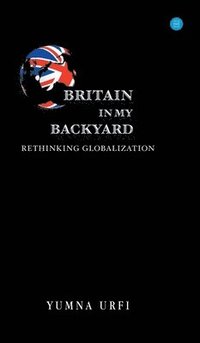 bokomslag Britain in my backyard