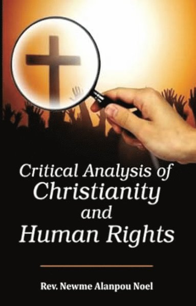 bokomslag Critical Analysis of Christianity and Human Rights