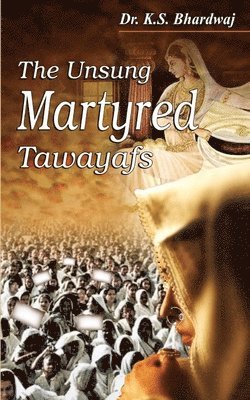 bokomslag Unsung Martyred Tawayafs
