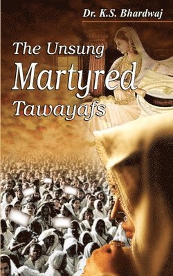 The Unsung Martyred Tawayafs 1