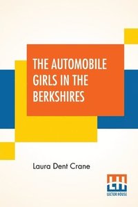 bokomslag Automobile Girls In The Berkshires