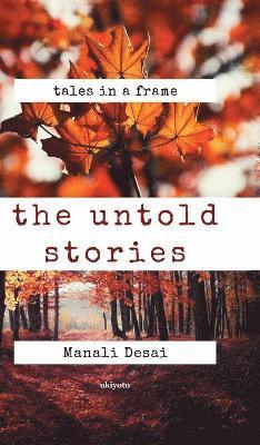 Manali Desai - Untold Stories, Häftad