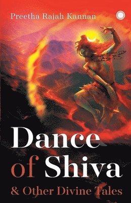 Dance of Shiva & Other Divine Tales 1