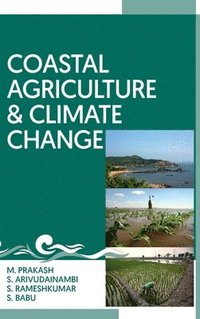 bokomslag Coastal Agriculture and Climate Change (Co Published With CRC Press-UK)