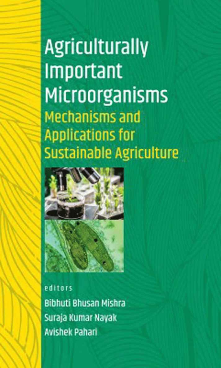 Suraja Kumar Nayak & Avishek Pahari, Bibhuti Bhusan Mishra, Bibhuti Bhusan Mishra, Suraja Kumar Nayak, Avishek Pahari - Agriculturally Important Microorganisms, Inbunden