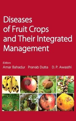 Diseases of Fruit Crops and Their Integrated Management 1