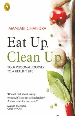 Manjari Chandra - Eat Up, Clean Up, Häftad. Tillgänglighet: Tillfälligt slut
