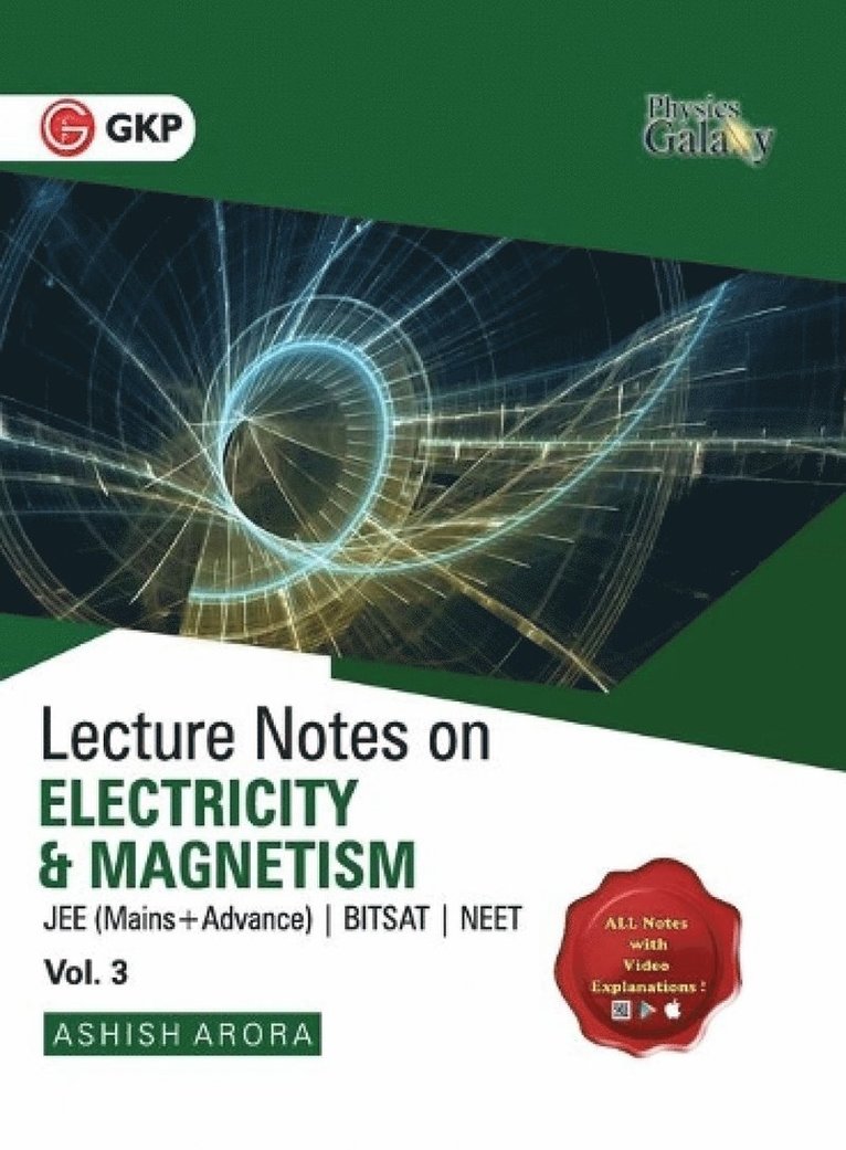 Ashish Arora - Physics Galaxy Lecture Notes on Electricity & Magnetism (Jee Mains & Advance, Bitsat, Neet), Häftad