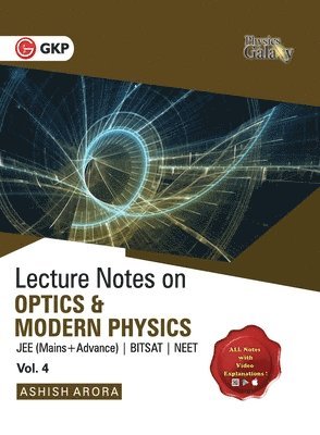bokomslag Physics Galaxy Lecture Notes on Optics & Modern Physics (Jee Mains & Advance, Bitsat, Neet)