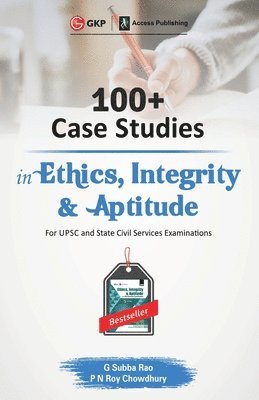 100+ Case Studies in Ethics, Integrity and Aptitude 1