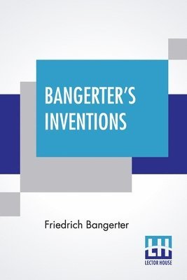 bokomslag Bangerter's Inventions