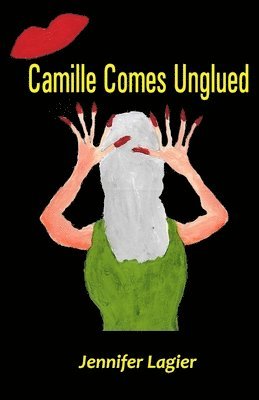 Camille Comes Unglued 1