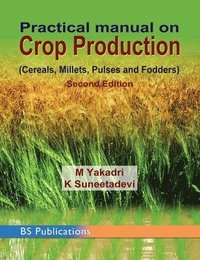 bokomslag Practical Manual on Crop Production