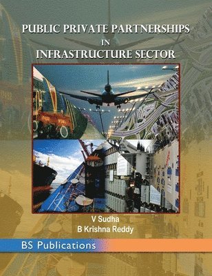 V Sudha, Krishna Reddy, V. Sudha - Public Private Partnerships in Infrastructure Sector, Inbunden