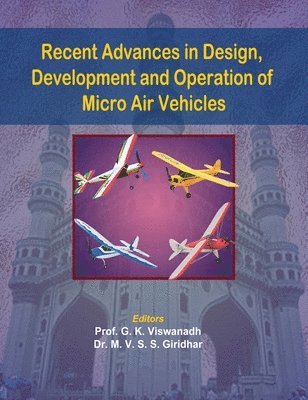 bokomslag Recent Advances in Design, Development and Operation of Micro Air Vehicles