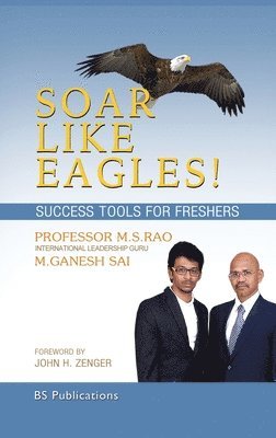 bokomslag Soar Like Eagles Success Tools for Freshers