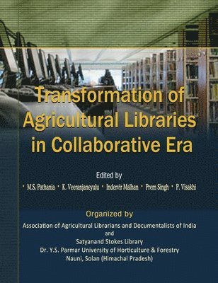 Transformation of Agricultural Libraries In Collaborative Era 1