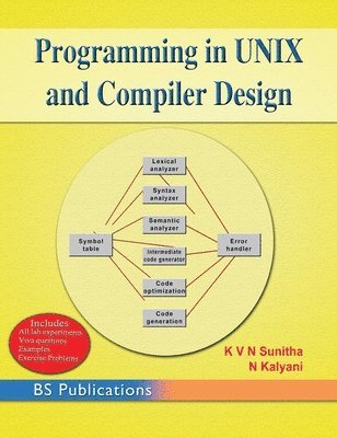 K V N Sunitha, N Kalyani - Programming in UNIX and Compiler Design, Inbunden