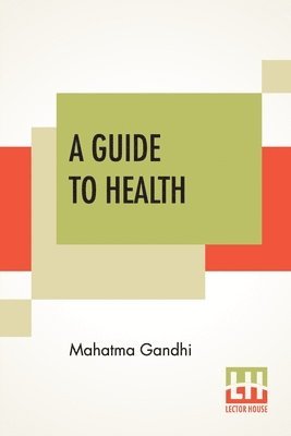 bokomslag A Guide To Health