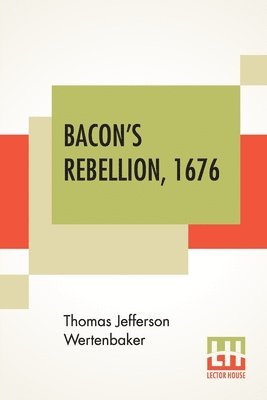 Thomas Jefferson Wertenbaker - 1676 Bacon's Rebellion, Häftad