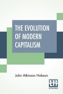 The Evolution Of Modern Capitalism 1