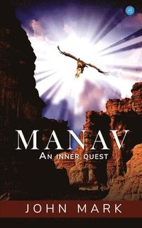 bokomslag MANAV- An inner Quest.