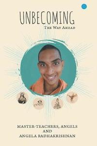 bokomslag Unbecoming-The Way Ahead