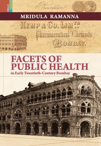 bokomslag Facets of Public Health in Early Twentieth-Century Bombay