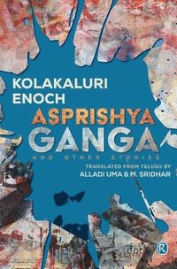 bokomslag Asprishya Ganga and other stories