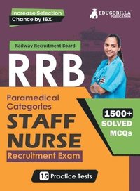 bokomslag RRB Staff Nurse Recruitment Exam Book 2023 (English Edition) Railway Recruitment Board 15 Practice Tests (1500 Solved MCQs) with Free Access To Online Tests