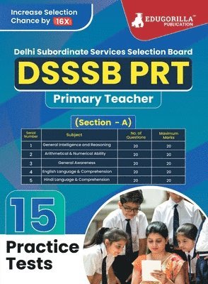 DSSSB PRT - Primary Teacher Book 2023 (Section A) - General Awareness, Reasoning, Arithmetical & Numerical Ability, English and Hindi - 15 Practice Tests with Free Access To Online Tests 1