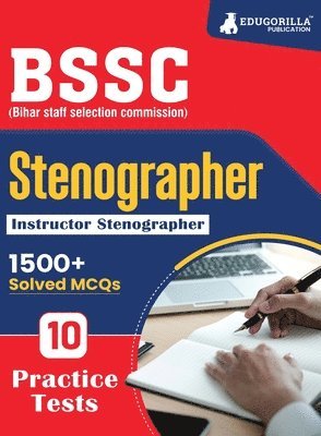 BSSC Stenographer/Instructor (English Edition) Exam Book 2023 - Bihar Staff Selection Commission 10 Full Practice Tests with Free Access To Online Tests 1