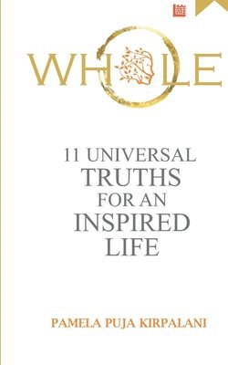 bokomslag Whole: 11 Universal Truths For An Inspired Life