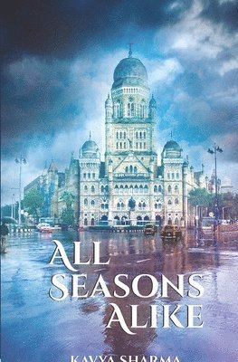 Kavya Sharma - All Seasons Alike, Häftad