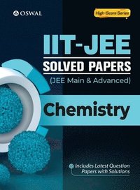 bokomslag IIT-JEE Solved Papers (Main & Advanced) - Chemistry