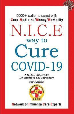 Biswaroop Roy Chowdhury, Biswaroop Roy Dr. Chowdhury - N.I.C.E Way to Cure Covid-19, Häftad