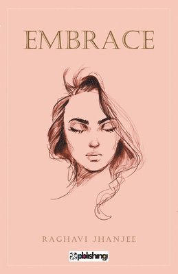 Raghavi Jhanjee - Embrace, Häftad