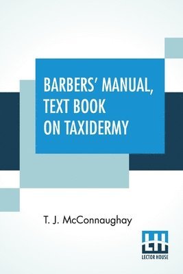 bokomslag Barbers' Manual, Text Book On Taxidermy