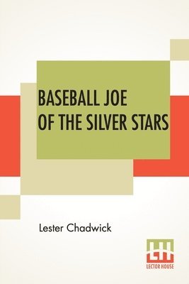 Baseball Joe Of The Silver Stars 1